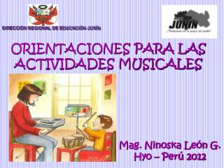 ORIENTACIONES PARA LAS ACTIVIDADES MUSICALES