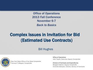 Complex Issues in Invitation for Bid (Estimated Use Contracts)