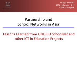 Fengchun MIAO ICT in Education Unit UNESCO Bangkok