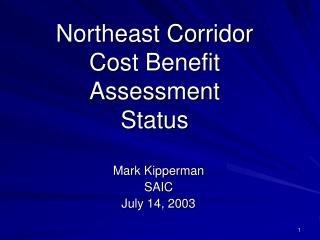 Northeast Corridor Cost Benefit Assessment Status