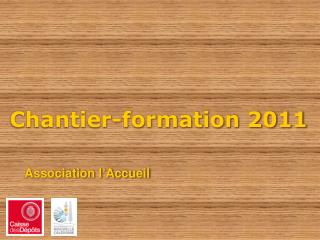 Chantier-formation 2011