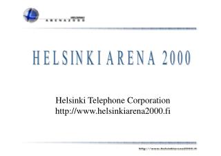 Helsinki Telephone Corporation helsinkiarena2000.fi