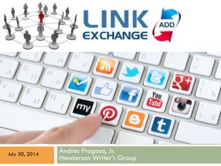 Link Exchange +	 Social Media Explained