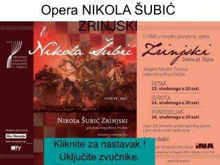 Opera NIKOLA ŠUBIĆ ZRINJSKI