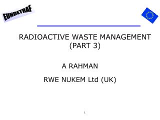 RADIOACTIVE WASTE MANAGEMENT (PART 3)