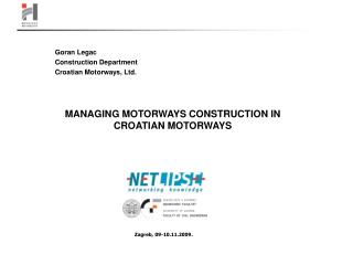 MANAGING MOTORWAYS CONSTRUCTION IN CROATIAN MOTORWAYS