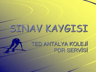 SINAV KAYGISI TED ANTALYA KOLEJİ PDR SERVİSİ