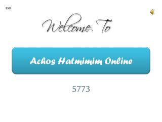 Achos Hatmimim Online