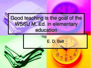 Good teaching is the goal of the WSSU M. Ed. in elementary education