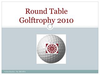 Round Table Golftrophy 2010