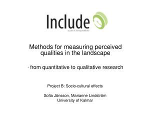 Methods for measuring perceived qualities in the landscape
