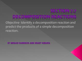 Section 7.7 Decomposition Reactions