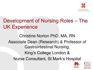 Development of Nursing Roles – The UK Experience