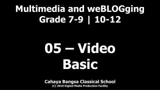 Multimedia and weBLOGging Grade 7-9 | 10-12