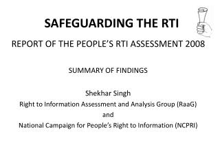 SAFEGUARDING THE RTI