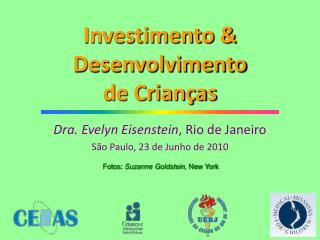 Investimento &amp; Desenvolvimento de Crianças