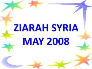 ZIARAH SYRIA MAY 2008