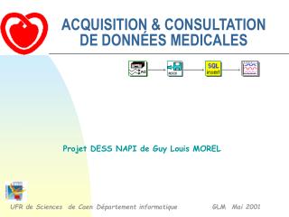 ACQUISITION &amp; CONSULTATION DE DONNÉES MEDICALES