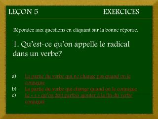 Leçon 5	 				Exercices