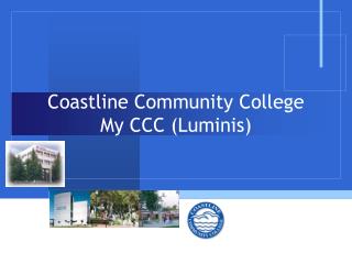 Coastline Community College My CCC (Luminis)