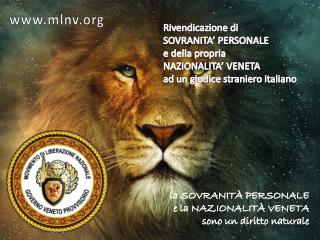 Rivendicazione di SOVRANITA’ PERSONALE e della propria NAZIONALITA’ VENETA