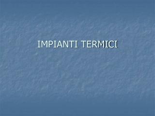 IMPIANTI TERMICI