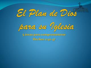 El Plan de Dios para su Iglesia