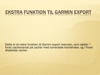 Ekstra funktion til Garmin export