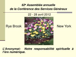 62 e Assemblée annuelle de la Conférence des Services Généraux