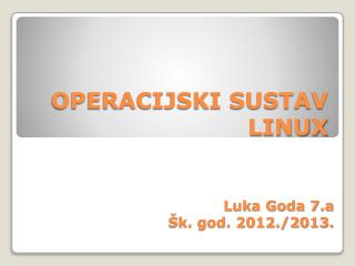 OPERACIJSKI SUSTAV LINUX