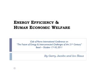 Energy Efficiency &amp; Human Economic Welfare