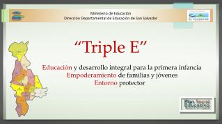 “Triple E” Educación y desarrollo integral para la primera infancia