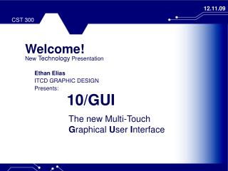 INTRODUCING 10/GUI