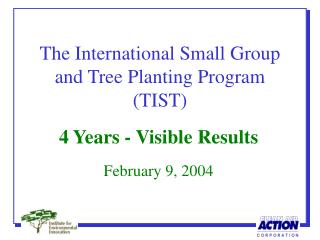 The International Small Group and Tree Planting Program (TIST)