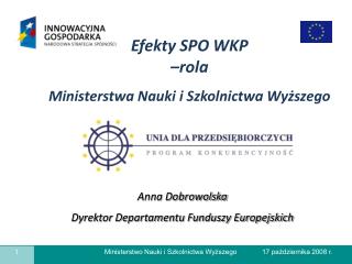 Anna Dobrowolska Dyrektor Departamentu Funduszy Europejskich