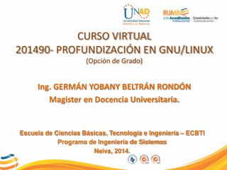 CURSO VIRTUAL 201490- PROFUNDIZACIÓN EN GNU/LINUX (Opción de Grado)