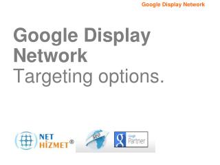 Google Display Network Ta r geting options .