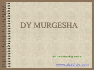 DY MURGESHA