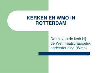 KERKEN EN WMO IN ROTTERDAM