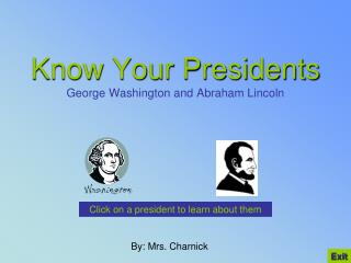 Know Your Presidents George Washington and Abraham Lincoln