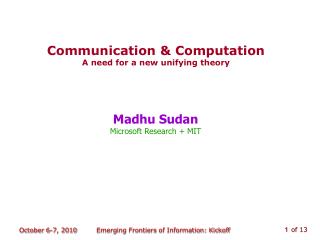 Madhu Sudan Microsoft Research + MIT
