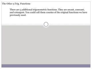 The Other 3 Trig. Functions