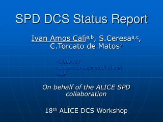 SPD DCS Status Report