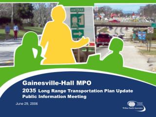 Gainesville-Hall MPO 2035 Long Range Transportation Plan Update Public Information Meeting