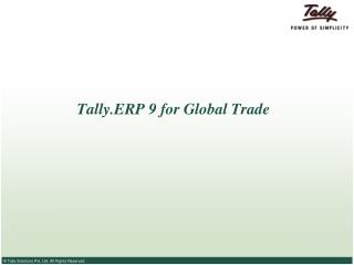 Tally.ERP 9 for Global Trade