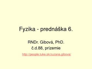 Fyzika - prednáška 6.