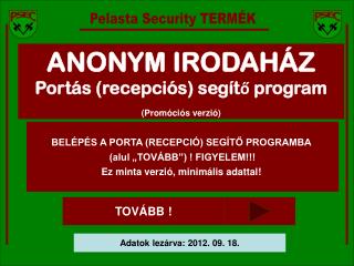 ANONYM IRODAHÁZ Portás (recepciós) segítő program (Promóciós verzió)