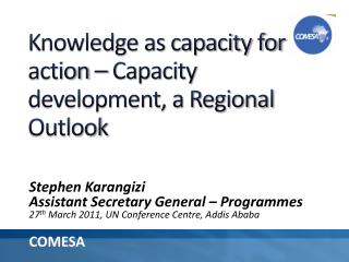 Knowledge as capacity for action – Capacity development, a Regional Outlook