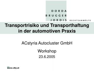 Transportrisiko und Transporthaftung in der automotiven Praxis