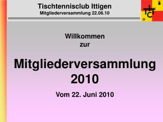 Tischtennisclub Ittigen Mitgliederversammlung 22.06.10